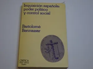 INQUISICIÓN ESPAÑOLA. PODER POLÍTICO Y CONTROL SOCIAL