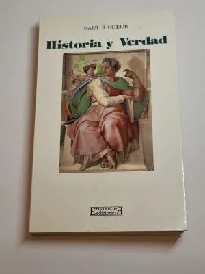 HISTORIA Y VERDAD