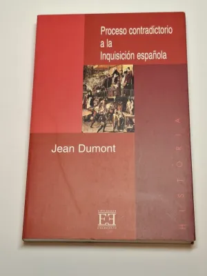 PROCESO CONTRADICTORIO A LA INQUISICIÓN ESPAÑOLA