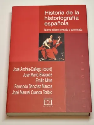 HISTORIA DE LA HISTORIOGRAFÍA ESPAÑOLA