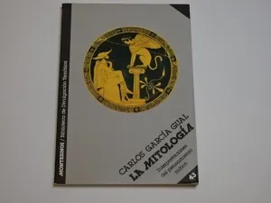 LA MITOLOGÍA. INTERPRETACIONES DEL PENSAMIENTO MÍTICO