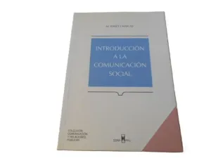 INTRODUCCIÓN A LA COMUNICACIÓN SOCIAL