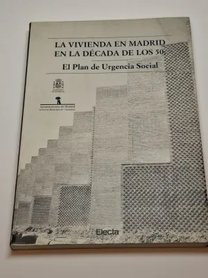 LA VIVIENDA EN MADRID EN LA DÉCADA DE LOS 50: EL PLAN DE URGENCIA SOCIAL