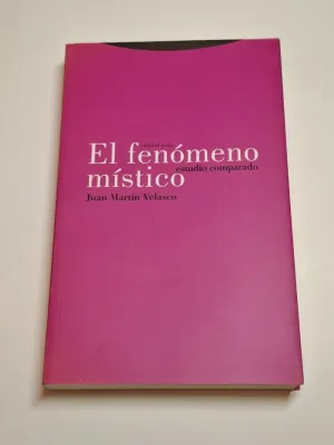 EL FENÓMENO MÍSTICO. ESTUDIO COMPARADO