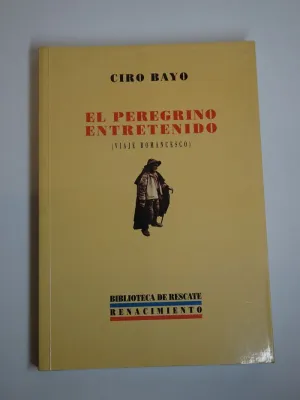 EL PEREGRINO ENTRETENIDO (VIAJE ROMANESCO)