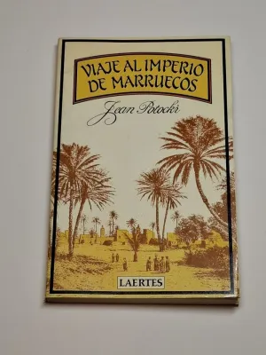 VIAJE AL IMPERIO DE MARRUECOS SEGUIDO DE EL VIAJE DE HAFEZ