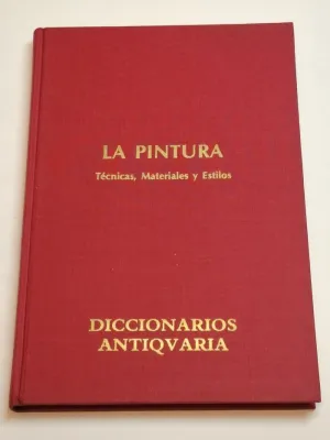 LA PINTURA. TÉCNICAS, MATERIALES Y ESTILOS