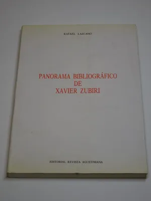 PANORAMA BIBLIOGRÁFICO DE XAVIER ZUBIRI