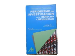 PERIODISMO DE INVESTIGACIÓN O EL DERECHO A DENUNCIAR