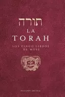 LA TORAH. LOS CINCO LIBROS DE MOSE