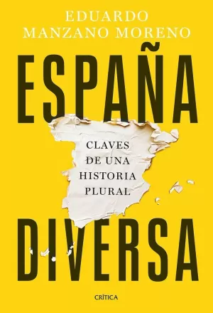 ESPAÑA DIVERSA. CLAVES DE UNA HISTORIA PLURAL