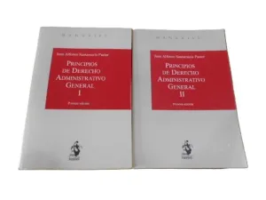 PRINCIPIOS DE DERECHO ADMINISTRATIVO GENERAL. TOMOS I Y II