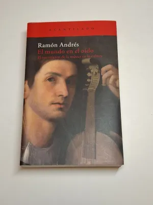 EL MUNDO EN EL OÍDO. EL NACIMIENTO DE LA MÚSICA EN LA CULTURA