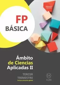 FP BÁSICA. ÁMBITO DE CIENCIAS APLICADAS II. TERCE TRIMESTRE