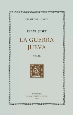 LA GUERRA JUEVA, VOL. III (LLIBRES IV-V)