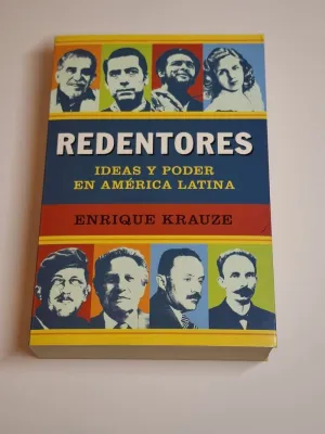 REDENTORES. IDEAS Y PODER EN AMÉRICA LATINA