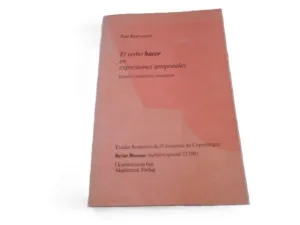 EL VERBO HACER EN EXPRESIONES TEMPORALES. ESTUDIO SINTÁCTICO Y SEMÁNTICO