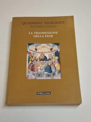 LA TRASMISSIONE DELLA FEDE
