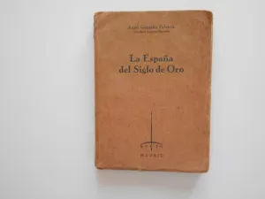 LA ESPAÑA DEL SIGLO DE ORO