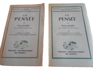 LA PENSÉE. VOLUME I: LA GENÈSE DE LA PENSÉE ET LES PALIERS DE SON ASCENSION SPONTANÉE. VOLUME II: LES RESPONSABILITÉS DE LA PENSÉE ET LA POSSIBILITÉ DE SON ACHÈVEMENT