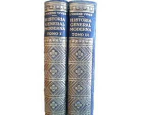 HISTORIA GENERAL MODERNA. DEL RENACIMIENTO A LA CRISIS DEL SIGLO XX. TOMOS I Y II