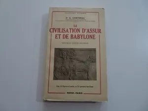 LA CIVILISATION D'ASSUR ET DE BABYLONE