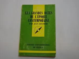 LES GRANDES DATES DE L'ÉPOQUE CONTEMPORAINE