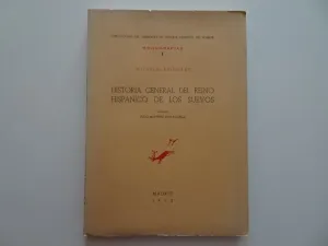 HISTORIA GENERAL DEL REINO HISPÁNICO DE LOS SUEVOS HISTORIA GENERAL DEL REINO HISPÁNICO DE LOS SUEVOS