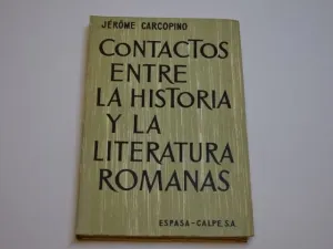CONTACTOS ENTRE LA HISTORIA Y LA LITERATURA ROMANAS