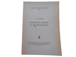 LINGUISTIQUE ROMANE ET HISTOIRE RELIGIEUSE. RECHERCHES SUR QUELQUES CULTES PRÉCHRÉTIENS ET QUELQUES TERMES DU LEXIQUE ECCLÉSIASTIQUE À LA LUMIÈRE DE LA TOPONYMIE ET DU VOCABULAIRE DES TEXTES MÉDIÉVAUX