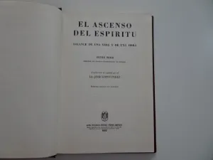LA EVOLUCIÓN DE LA HUMANIDAD. TOMO CLXIX. EL ASCENSO DEL ESPÍRITU. BALANCE DE UNA VIDA Y DE UNA OBRA