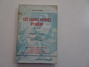 LES SAINTS MOINES D'ORIENT (IVE SIÈCLE)