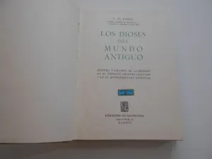 LOS DIOSES DEL MUNDO ANTIGUO. HISTORIA Y DIFUSIÓN DE LA RELIGIÓN EN EL ANTIGUO ORIENTE PRÓXIMO Y EN EL MEDITERRÁNEO ORIENTAL