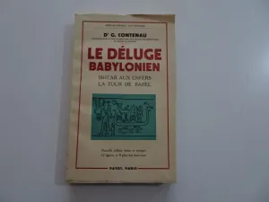 LE DELUGE BABYLONIEN. SUIVI DE ISHTAR AUX ENFERS. LA TOUR DE BABEL