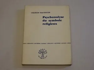 PSYCHANALYSE DU SYMBOLE RELIGIEUX
