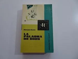 LA PALABRA DE DIOS. ACERCAMIENTO AL MISTERIO DE LAS SAGRADAS ESCRITURAS