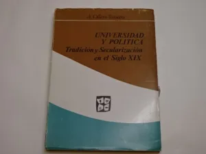 UNIVERSIDAD Y POLÍTICA. TRADICIÓN Y SECULARIZACIÓN EN EL SIGLO XIX ESPAÑOL