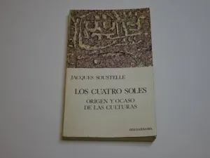 LOS CUATRO SOLES. ORIGEN Y OCASO DE LAS CULTURAS