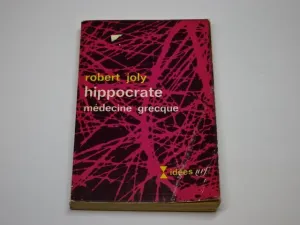 HIPPOCRATE. MÉDECINE GRECQUE