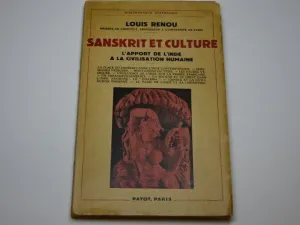 SANSKRIT ET CULTURE. L'APPORT DE L'INDE A LA CIVILISATION HUMAINE