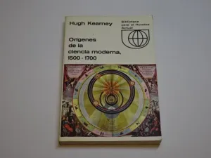 ORÍGENES DE LA CIENCIA MODERNA, 1500-1700
