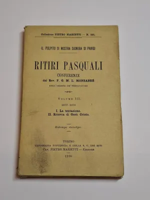 RITIRI PASCUALI. CONFERENZE. VOLUME III. 1877-1878. I, LA TENTAZIONE. II, RICERCA DI GESÙ CRISTO