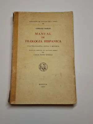 MANUAL DE FILOLOGÍA HISPÁNICA. GUÍA BIBLIOGRÁFICA, CRÍTICA Y METÓDICA