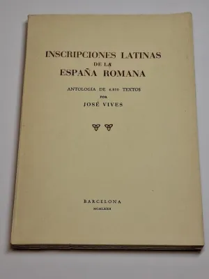 INSCRIPCIONES LATINAS DE LA ESPAÑA ROMANA
