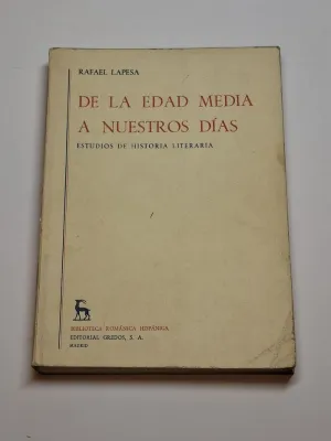 DE LA EDAD MEDIA A NUESTROS DÍAS. ESTUDIOS DE HISTORIA LITERARIA