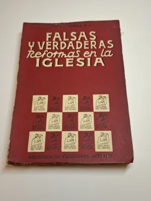 FALSAS Y VERDADERAS REFORMAS EN LA IGLESIA