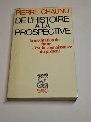 DE L'HISTOIRE À LA PROSPECTIVE