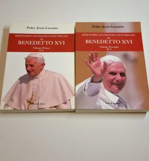 DIZIONARIO ANTOLOGICO DOTTRINALE DI BENEDETTO XVI. VOLUME PRIMO E SECONDO