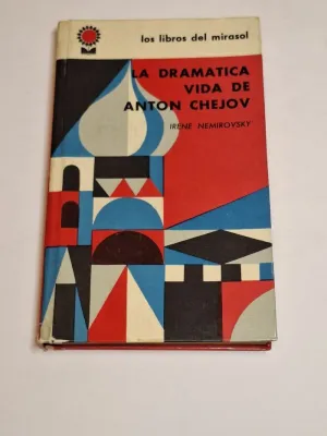 LA DRAMÁTICA VIDA DE ANTÓN CHEJOV