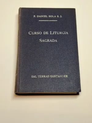 CURSO TEÓRICO-PRÁCTICO DE LITURGIA SAGRADA